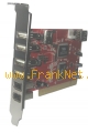 - 5 Port USB/ 3 Port FireWire PCI Karte 
- 4 USB Ports extern 1 intern
- 2 FireWire Ports extern einer intern